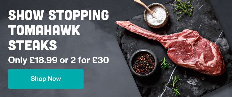 Showstopping Tomahawk steaks - only £18.99 or 2 for £30