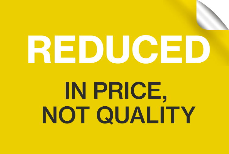 Save 30% - reduced in price not quality